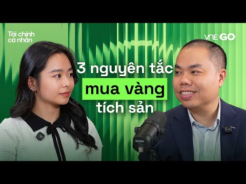 3 nguyên tắc tích sản vàng khi giá tăng cao
