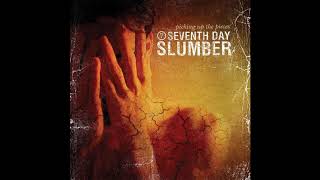 Seventh Day Slumber - Out of Time *FLAC* ( Album: Picking Up The Pieces)