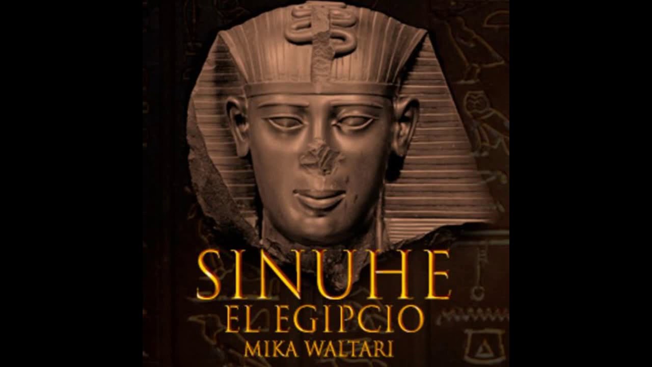 Síntesis de Sinuhé el Egipcio