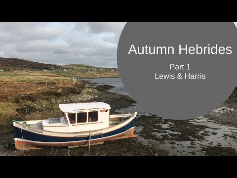 Autumn Drive in the Outer Hebrides Part 1 - Lewis & Harris