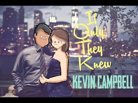 IF ONLY THEY KNEW (Official video) - Kevin Campbell