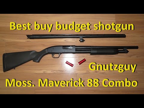 Best budget shotgun- Mossberg Maverick 88 combo 12ga. So why buy Chinese or Turkish made?