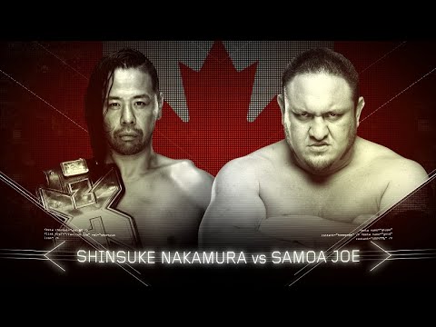 NXT Takeover Toronto Samoa Joe Vs Shinsuke Nakamaura Simulation