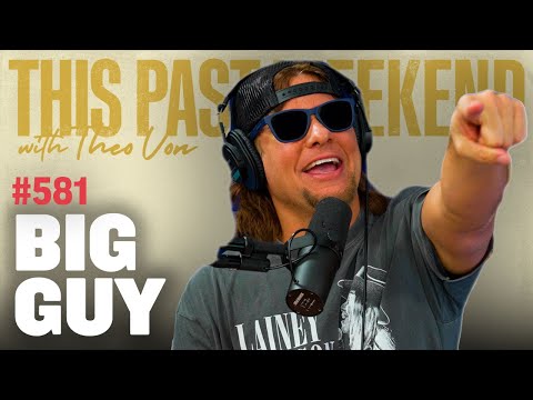 Big Guy | This Past Weekend w/ Theo Von #581 video thumbnail