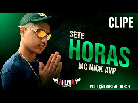 Mc Nick Avp - Sete Horas (Dj Rael)