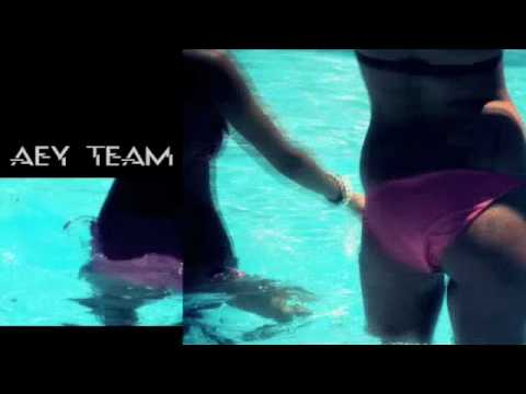 Aey Team - She´s all over me (OFFICIAL)