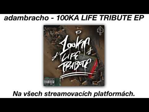 adambracho - 100KA LIFE TRIBUTE EP (snippet)