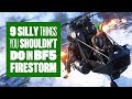 9 Silly Things You Shouldn’t Do In BF5 Firestorm Gameplay - BF5 FIRESTORM TIPS!
