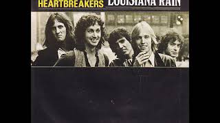 Tom Petty &amp; The Heartbreakers -Louisiana Rain -edit-