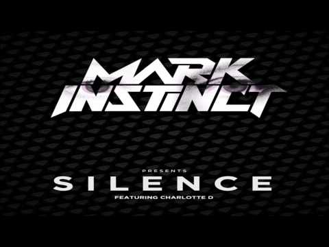 Mark Instinct ft Charlotte D - Silence [HD]