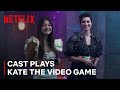 KATE Cast Plays the Kate Video Game for the First Time | Netflix Geeked