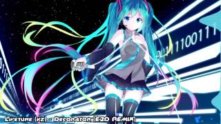 「REMIX」Livetune (kz) - Decorator Ft. Hatsune Miku (E2D REMIX)[FREE DL]