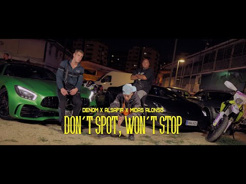 DENOM - DON´T STOP WON´T STOP FEAT ALSAFIR & MIDAS ALONSO (PROD. EL ALQUIMISTA)