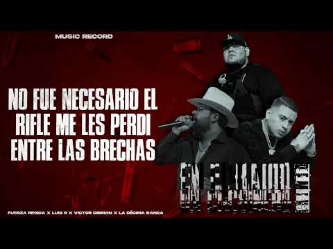 Fuerza Regida X Luis R X Victor Cibrian X LA Décima Banda - En El Radio Un Cochinero (Letra)