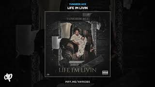 Yungeen Ace - I Can&#39;t [Life Im Livin]