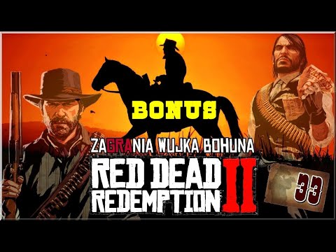 Red Dead Redemption II -  #33 "Tam gdzie mnie nie było" BONUS