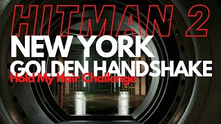 Hitman 2 - New York - Hold My Hair Challenge