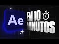 Learn AFTER EFFECTS In 10 MINUTES COMPLETE Guide For Beginners