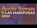 Pancho Barraza - Y las Mariposas (Audio Oficial)