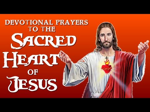 DEVOTIONAL PRAYERS TO THE SACRED HEART OF JESUS