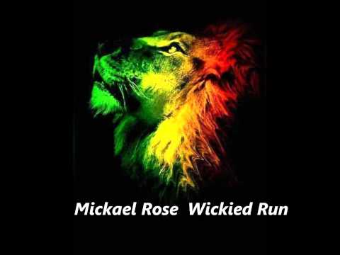Mickael Rose  Wickied Run ( Prod By Moore And Steven Stanley )  Avril 2012 Roots Reggae Riddim Mix