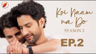 Kavith Is Falling for Ahaan… But Has He Forgotten Anshul? | Koi Naam N