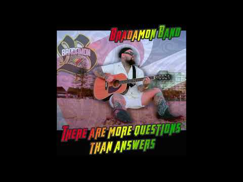 Bradamon Band - There Are More Questions Then Answers (Audio)