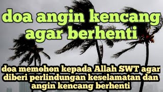 Download lagu doa angin kencang agar berhenti mp3 Download lagu doa angin kencang agar berhenti mp3