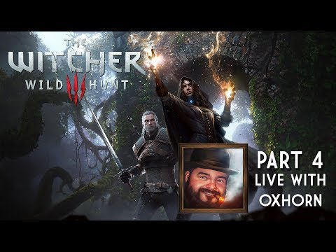 The Witcher 3 Part 4 - Live with Oxhorn