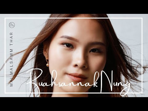 Mai Malsawm Thar - Ruahsannak Nung (Full Album)