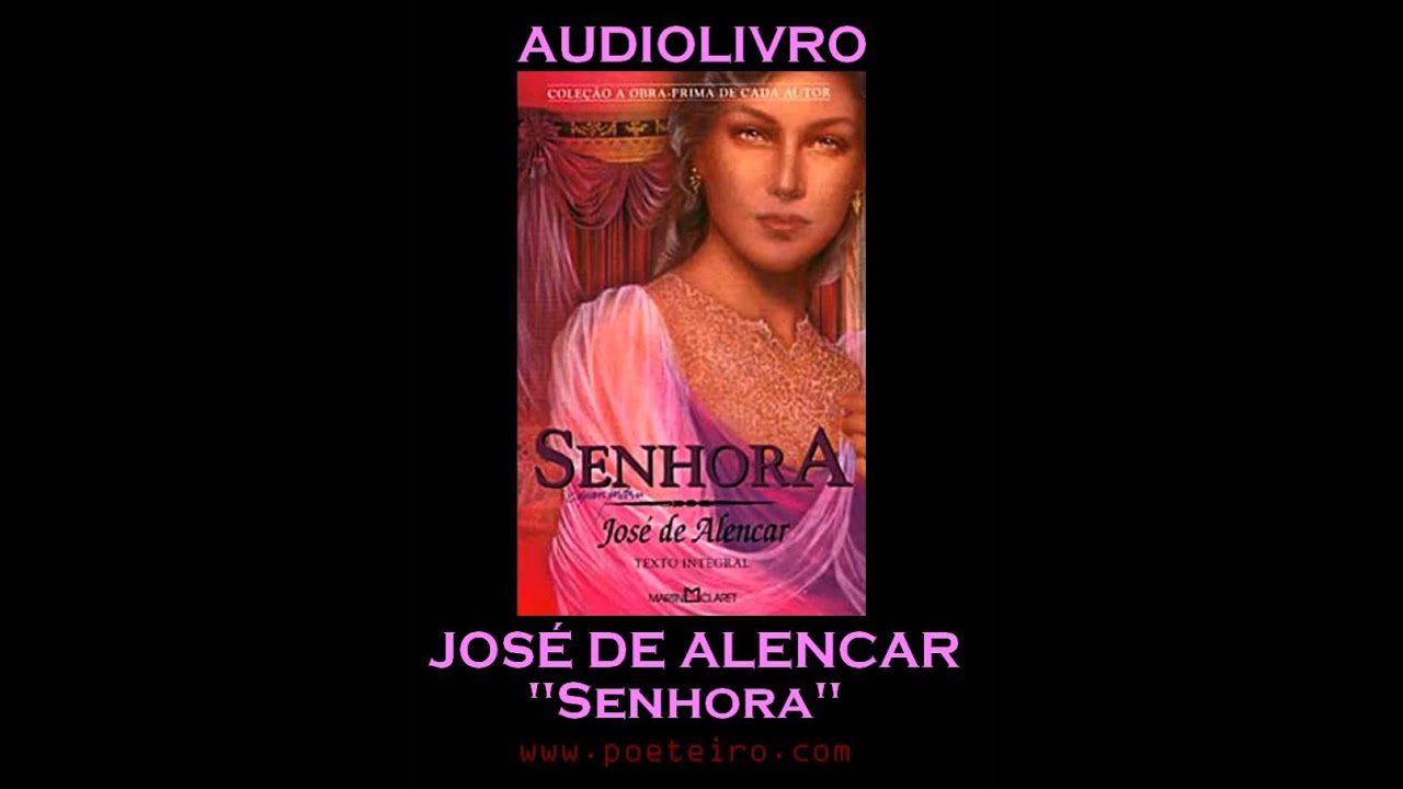 AUDIOLIVRO: "Senhora", de José de Alencar