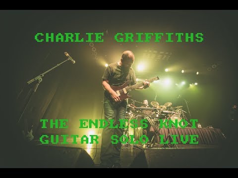 Charlie Griffiths - The Endless Knot - Guitar Solo (Live)