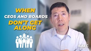 What Are The Results When CEOs and Boards Don't Get Along? | BAEC Leadership Series