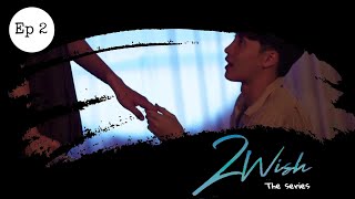 Download lagu 2wish the series ep 2 [Eng Sub] mp3