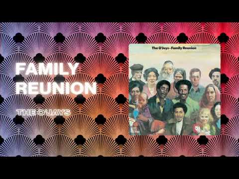 The O'Jays - Family Reunion (Official Audio)