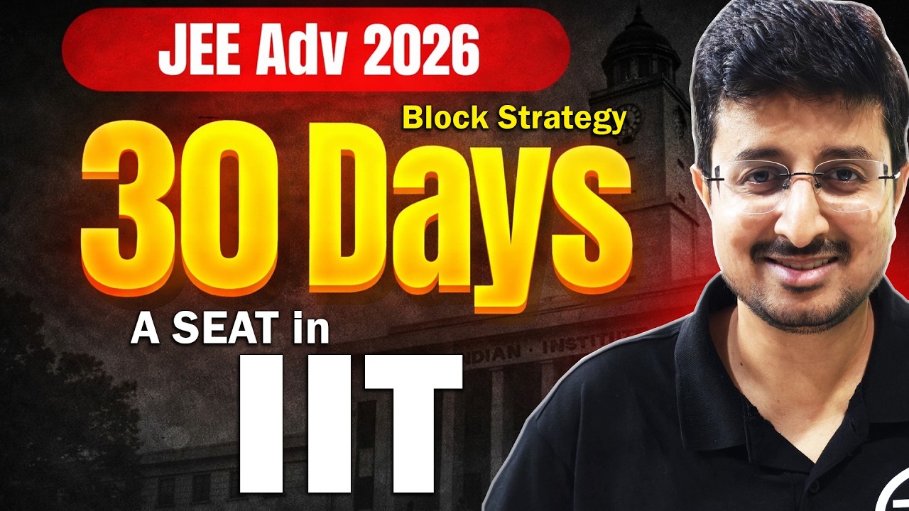 Block Strategy for JEE Advanced 2026 Complete Physics in 30 DAYS | Eduniti