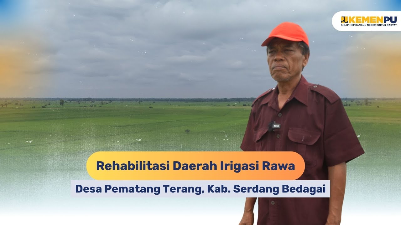 Rehabilitasi Daerah Irigasi Rawa Pematang Cermai