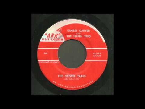 Ernest Carter - The Gospel Train - Gospel Bop 45
