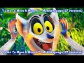 Madagascar I Like To Move It Full Song From Outro Multilanguage 27 Versions