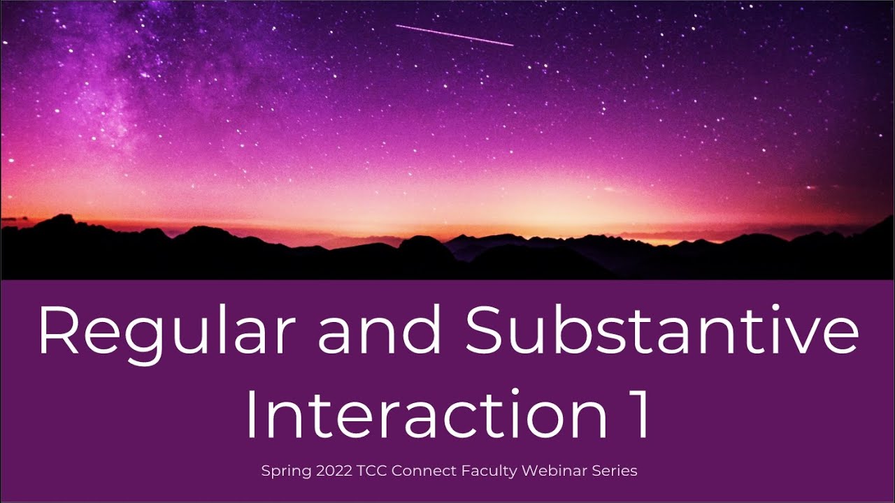 Regular and Substantive Interaction (RSI) in Online Courses: Rules and Expectations