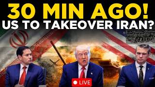 Breaking News LIVE | US TAKEOVER OF IRAN? Trump’s Latest Statement LIVE |  US IR