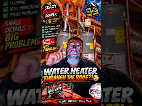 Water Heater Vent Pipes Through Your Roof?!...