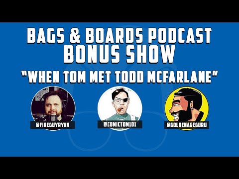 The Time Tom Met Todd McFarlane // Kingpin Legalizes Weed? // Bonus Show #10