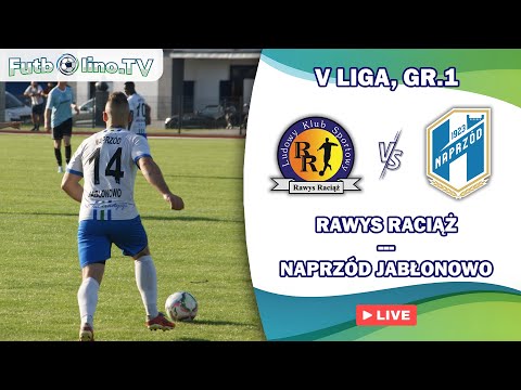 RAWYS RACIĄŻ - NAPRZÓD GREEN-PACK JABŁONOWO POM. | V LIGA, GR.1