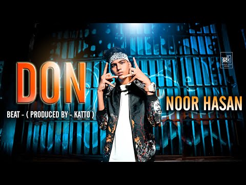 Don | Noor Hasan | Prod.by Katto | Official Music Video |