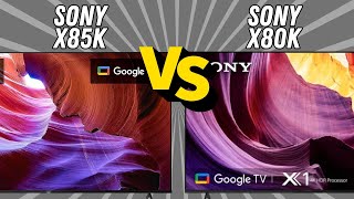 Sony X85K VS X80K - Which Do You Need