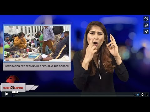 Immigration processing has begun at the border (ASL - 5.1.18)