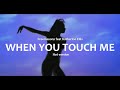 Freemasons feat Katherine Ellis - When You Touch ...