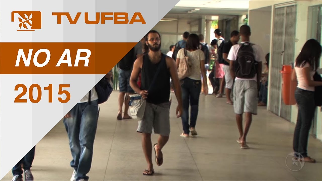 TV UFBA no ar (2015)  - Calouro, conheça mais sobre a UFBA!