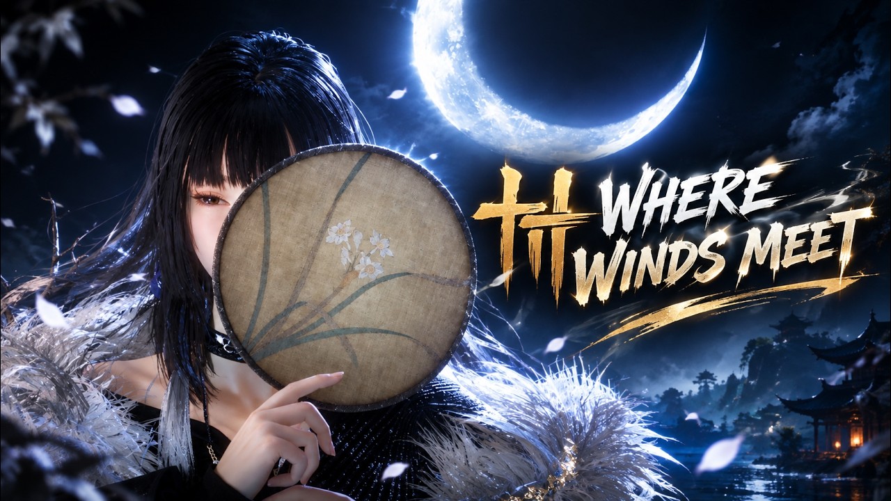 【Where Winds Meet】2.2 [Perilous Eminence]